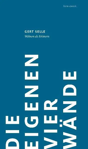 Die eigenen vier Wände - Gert Selle – Bild 1