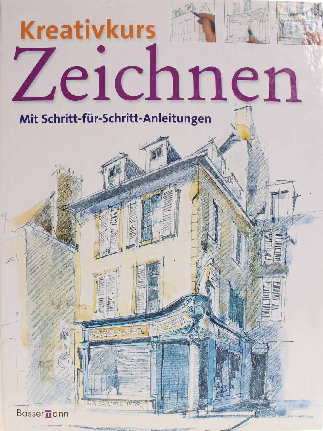 Kreativkurs Zeichnen – Schritt-für-Schritt-Anleitungen, Bassermann Verlag - Bild 1