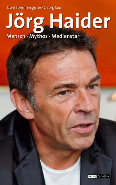 Jörg Haider - Uwe Sommersguter,Georg Lux,Arno Wiedergut – Bild 1