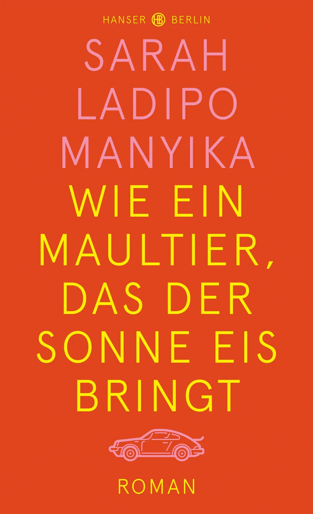 Wie ein Maultier, das der Sonne Eis bringt - Sarah Ladipo Manyika - Bild 1