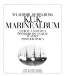 K.u.k. Marinealbum - Wladimir Aichelburg - Bild 1
