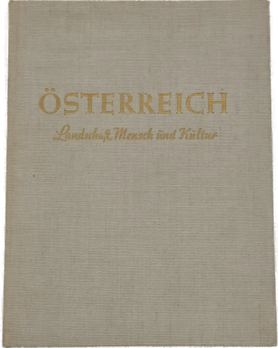 Buch Österreich  Landschaft, Mensch und Kultur 9. Auflage 1962 – Bild 2