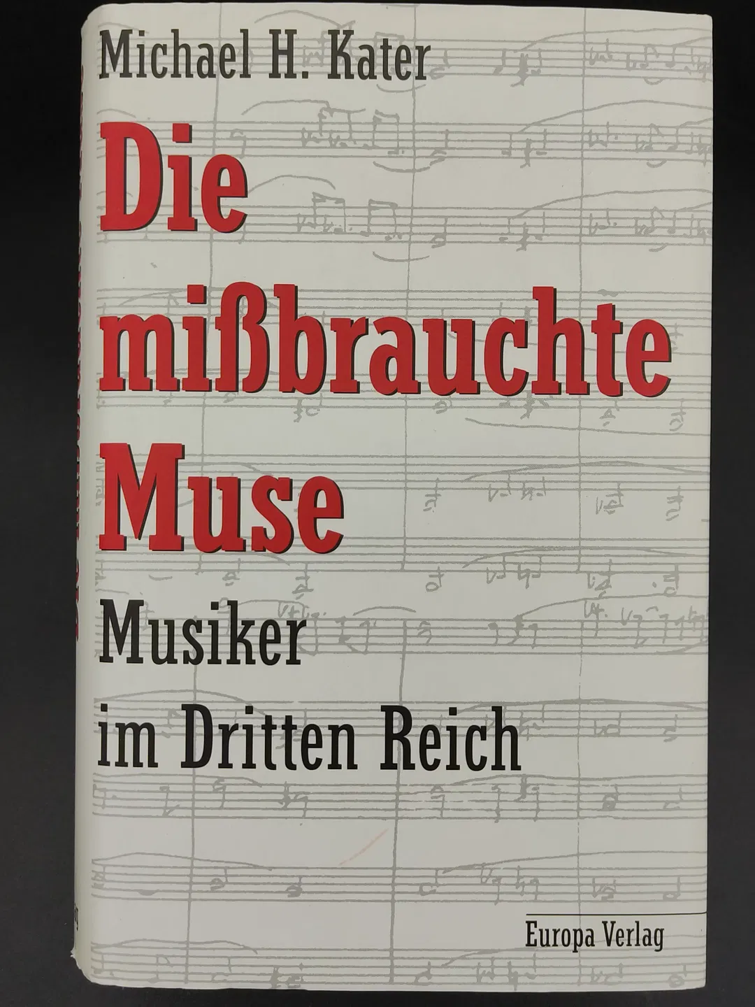 Die mißbrauchte Muse - Michael H. Kater - Bild 2