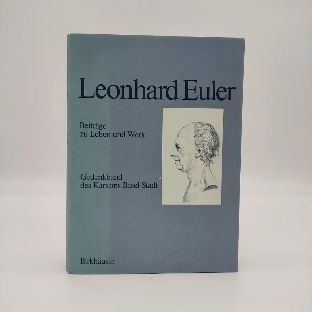 Leonhard Euler 1707-1783: Beiträge zu Leben und Werk - Gedenkband des Kantons Basel-Stadt  - Leonhard Euler - Bild 1