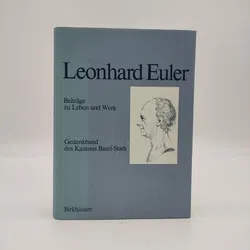 Leonhard Euler 1707-1783: Beiträge zu Leben und Werk - Gedenkband des Kantons Basel-Stadt  - Leonhard Euler - Bild 1