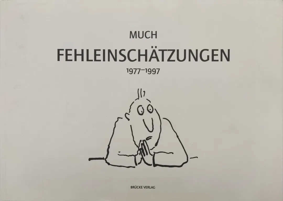 Fehleinschätzungen 1977-1997. 20 Jahre Much in der Alternative - Much - Bild 2