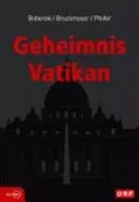 Geheimnis Vatikan - Heiner Boberski,Josef Bruckmoser,Andreas Pfeifer - Bild 2