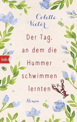Der Tag, an dem die Hummer schwimmen lernten - Colette Victor - Bild 1