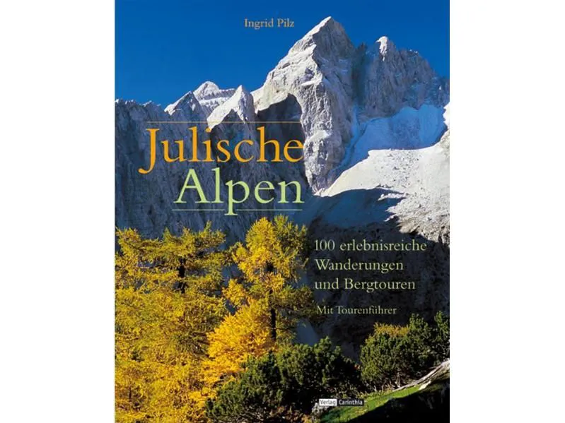 Julische Alpen - Ingrid Pilz – Bild 1