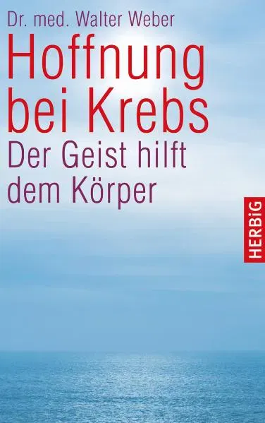 Hoffnung bei Krebs - Dr. Walter Weber - Bild 2