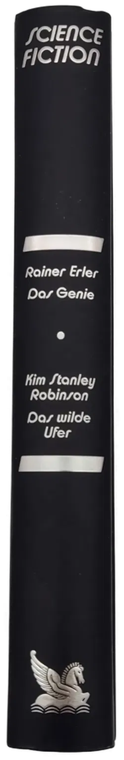 Das Genie - Rainer Erler / Das wilde Ufer - Kim Stanley Robinson - Bild 2