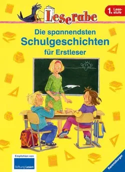 Die spannendsten Schulgeschichten für Erstleser - Martin Klein,Katja Königsberg