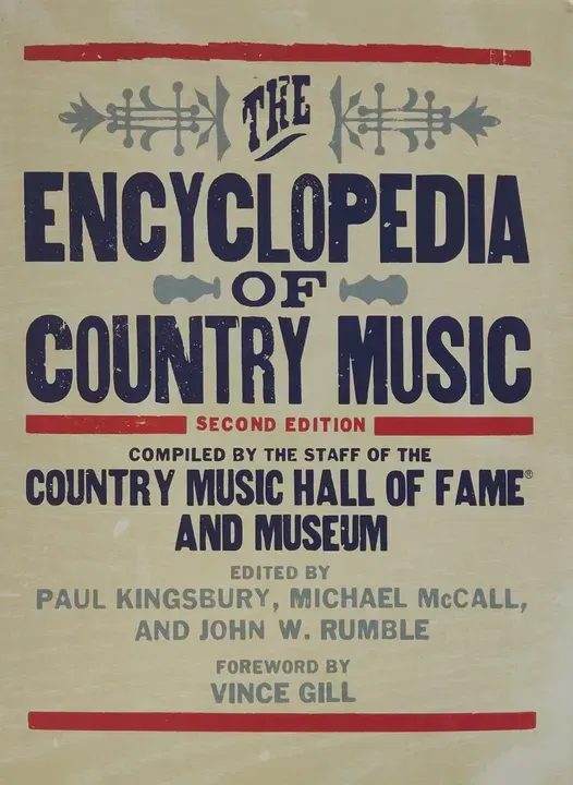 The Encyclopedia of Country Music - Paul Kingsbury,Michael McCall,John Rumble,Jay Orr - Bild 1