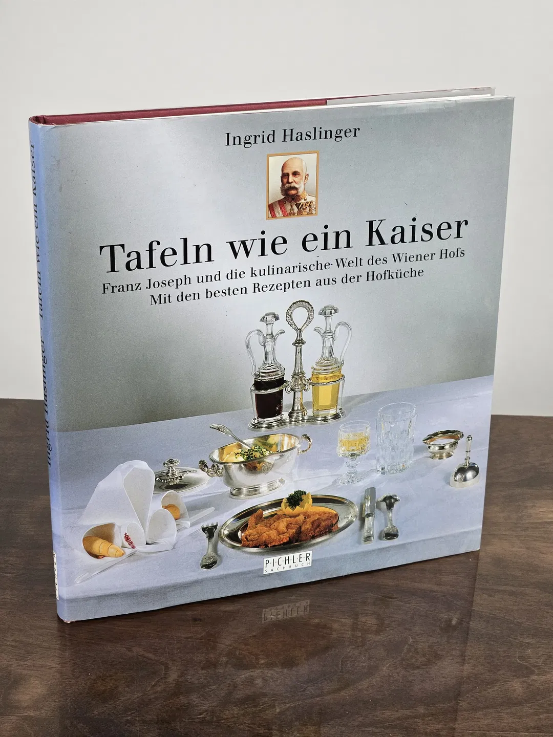 Tafeln wie ein Kaiser - Ingrid Haslinger - Bild 2