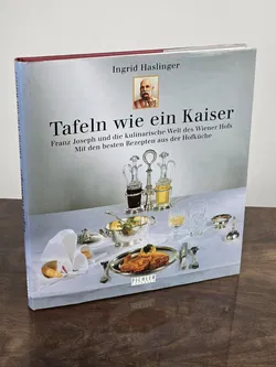 Tafeln wie ein Kaiser - Ingrid Haslinger - Bild 1