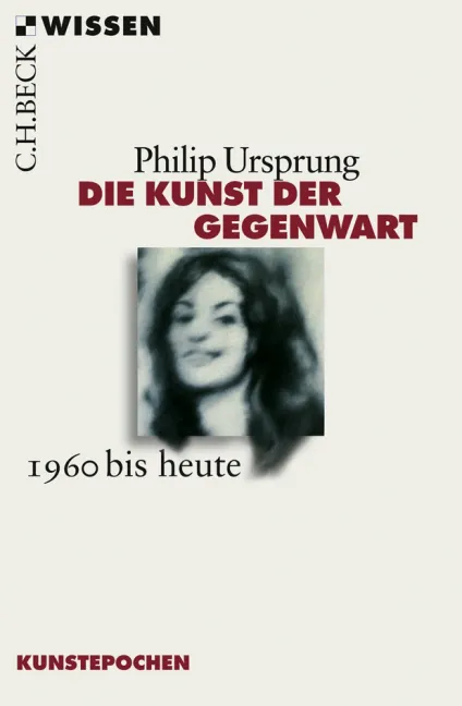 Die Kunst der Gegenwart - Philip Ursprung - Bild 2