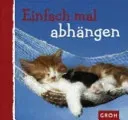 Einfach mal abhängen - Dorothée Bleker - Bild 1