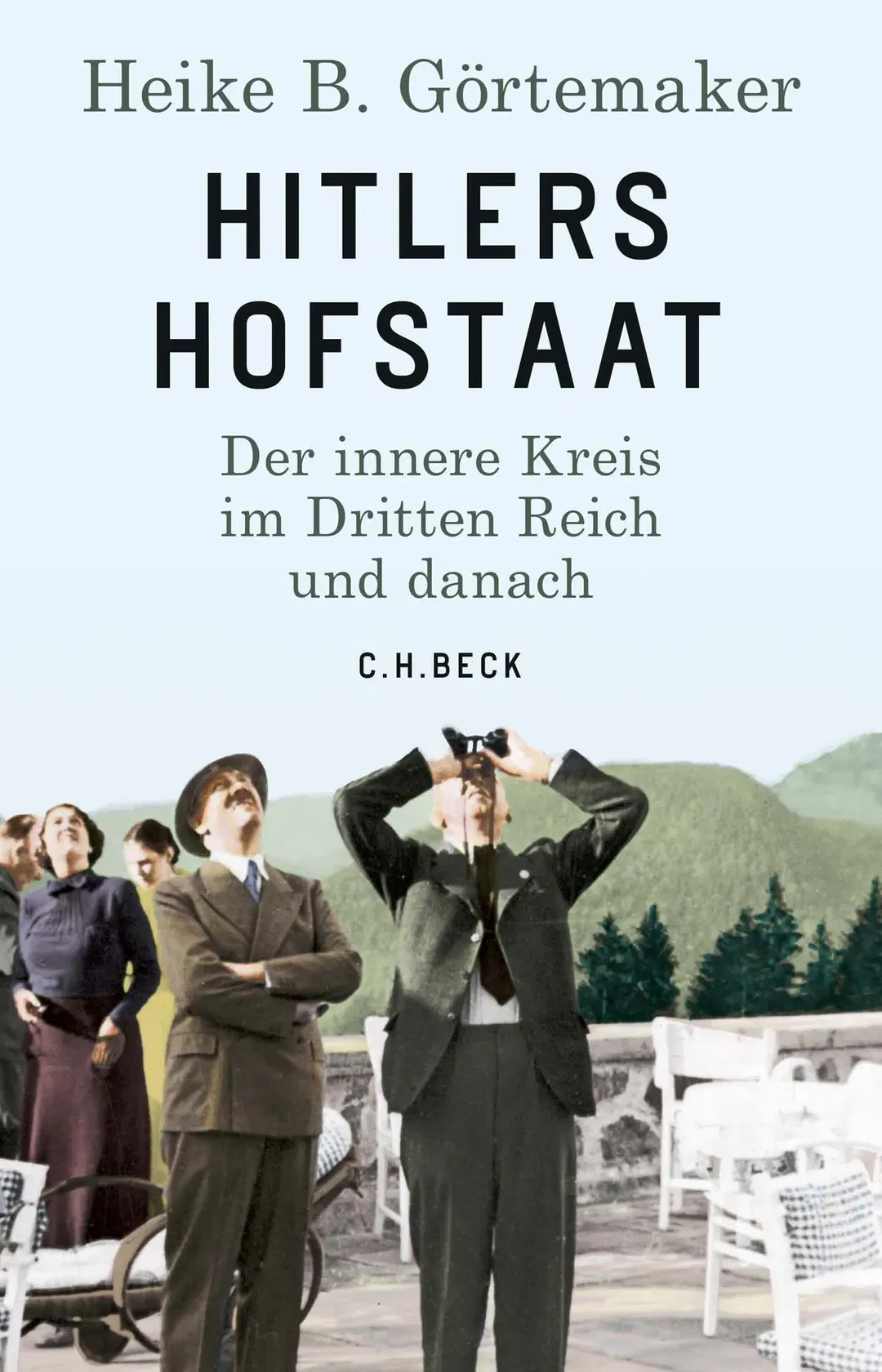 Hitlers Hofstaat - Heike B. Görtemaker - Bild 2