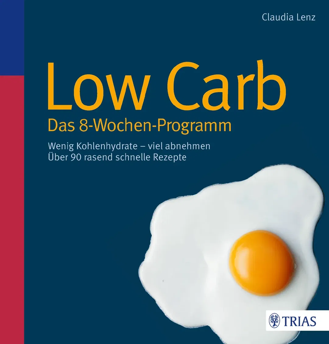 Low Carb - Das 8-Wochen-Programm - Claudia Lenz - Bild 2