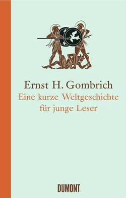 Eine kurze Weltgeschichte für junge Leser - Ernst H. Gombrich - Bild 1