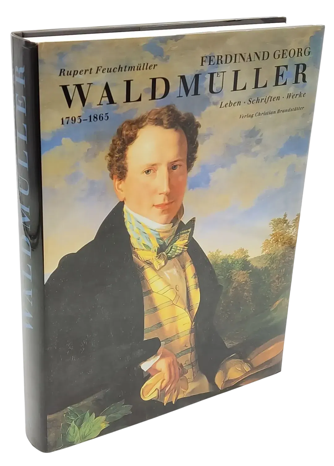 Ferdinand Georg Waldmüller 1793-1865 - Leben, Schriften, Werke - Brandstätter - Bild 1