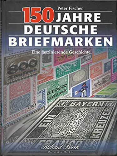 150 Jahre deutsche Briefmarken - Peter Fischer - Bild 2