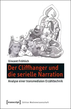 Der Cliffhanger und die serielle Narration - Vincent Fröhlich - Bild 1