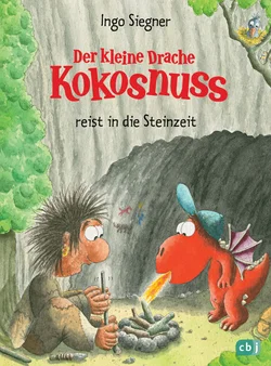 Der kleine Drache Kokosnuss reist in die Steinzeit - Ingo Siegner