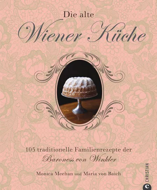 Die alte Wiener Küche - Monica Meehan, Maria von Baich - Bild 1