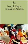 Verloren in Amerika - Isaac Bashevis Singer - Bild 2