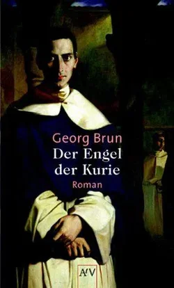 Der Engel der Kurie - Georg Brun