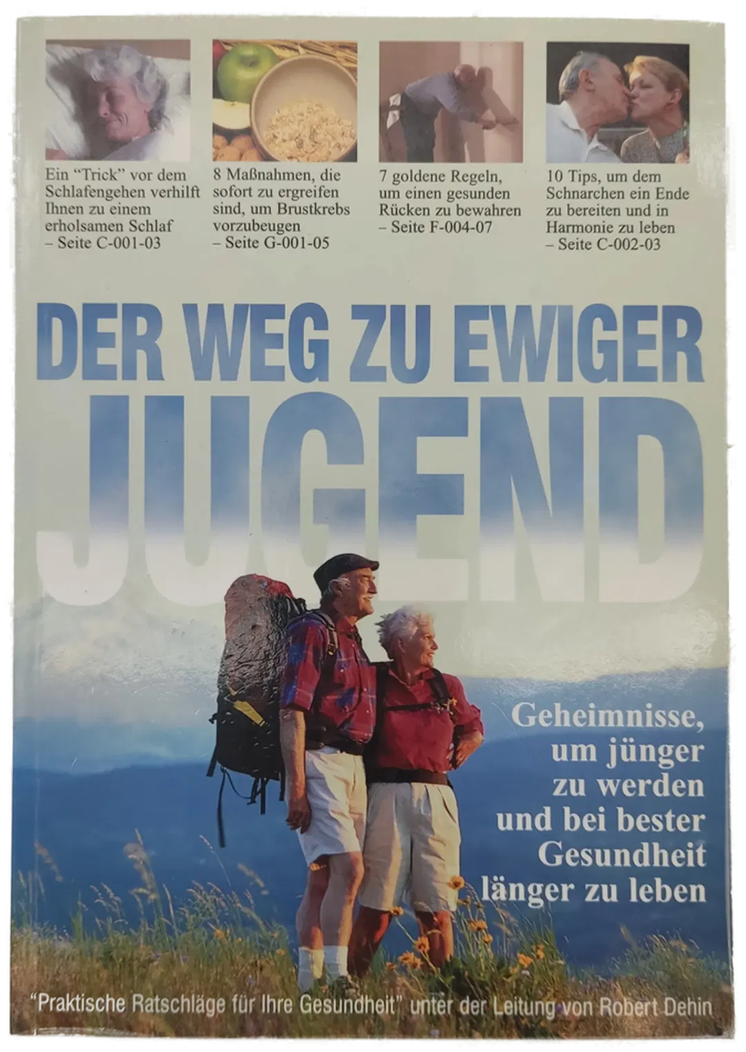 Der Weg zu ewiger Jugend - Robert Dehin, Jocelyne Aubry, Michel Weber - Bild 2