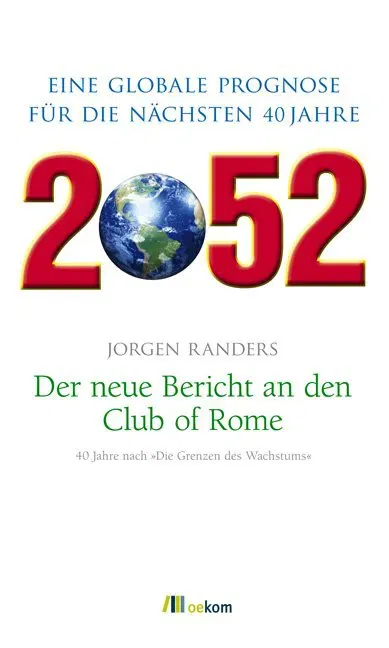 2052. Der neue Bericht an den Club of Rome - Jorgen Randers - Bild 2