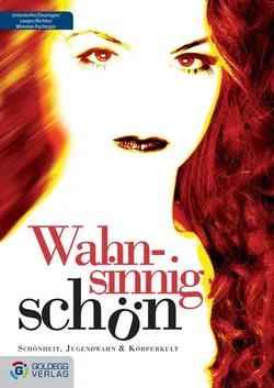 Wahnsinnig schön - Sylvia Unterdorfer,Maria Deutinger,Michaela Langer,Claudia Richter,Beate Wimmer-Puchinger