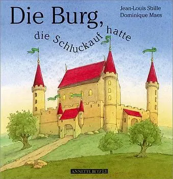 Die Burg, die Schluckauf hatte - Jean L Sbille – Bild 1