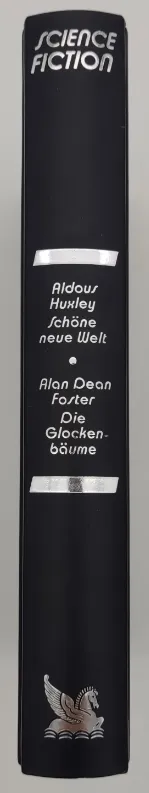 Schöne neue Welt - Aldous Huxley / Die Glockenbäume - Alan Dean Foster – Bild 2
