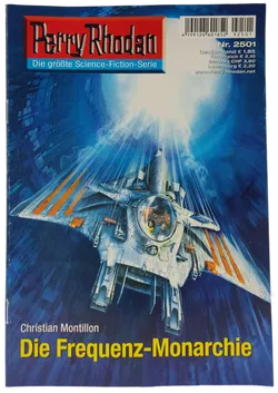 Romanheft Perry Rhodan Die Frequenz-Monarchie Erstauflage Nr. 2501 - Bild 1
