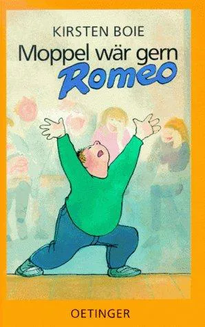 Moppel wär gern Romeo - Kirsten Boie – Bild 1