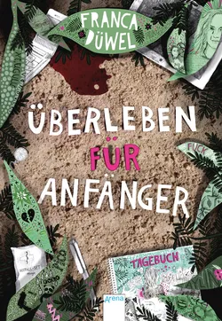 Überleben für Anfänger - Franca Düwel - Bild 1