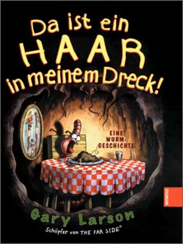 Da ist ein Haar in meinem Dreck! - Gary Larson - Bild 2