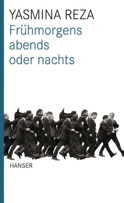 Frühmorgens, abends oder nachts - Yasmina Reza - Bild 2
