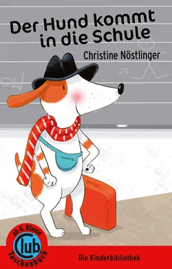Der Hund kommt in die Schule - Christine Nöstlinger
