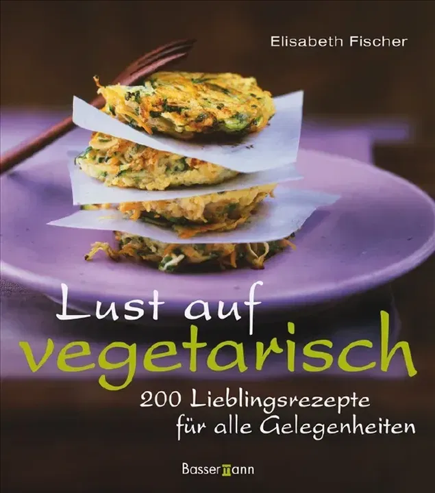 Lust auf vegetarisch - Elisabeth Fischer - Bild 1