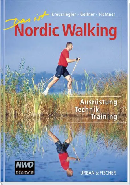 Das ist Nordic Walking - Friedrich Kreuzriegler,Erwin Gollner,Harald Fichtner – Bild 1