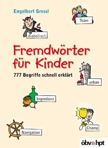 Fremdwörter für Kinder - Engelbert Gressl – Bild 1