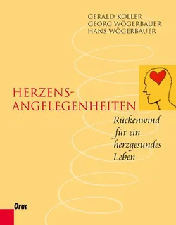 Herzensangelegenheiten - Gerald Koller,Georg Wögerbauer,Hans Wögerbauer