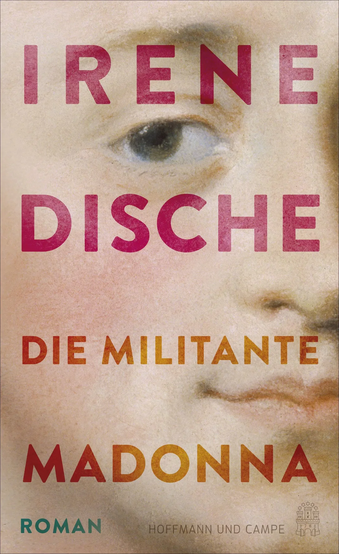 Die militante Madonna - Irene Dische – Bild 1