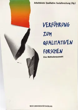 Verführung zum qualitativen Forschen. Eine Methodenauswahl - Arbeitskreis Qualitative Sozialforschung [Hrsg.] - Bild 1