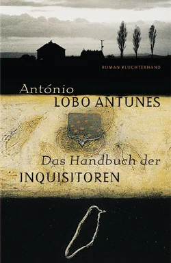 Das Handbuch der Inquisitoren - António Lobo Antunes - Bild 1