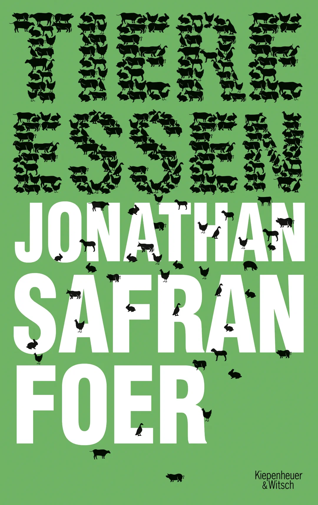 Tiere essen - Jonathan Safran Foer - Bild 1